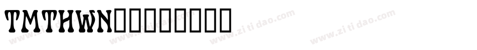 TMTHWN__字体转换