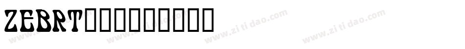 ZEBRT___字体转换