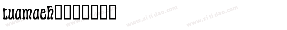 tuamach_字体转换