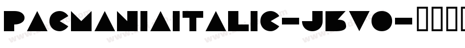 PacmaniaItalic-j3v0字体转换