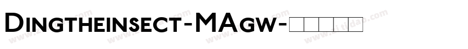 Dingtheinsect-MAgw字体转换