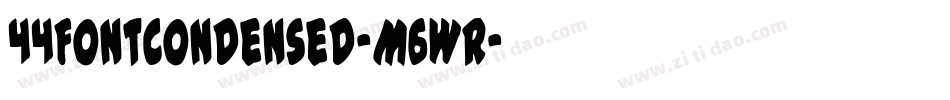 44FontCondensed-M6Wr字体转换