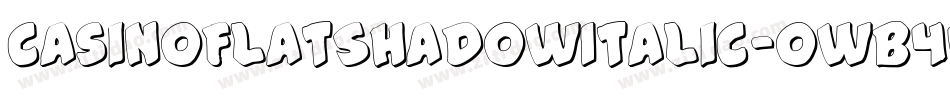 CasinoFlatShadowItalic-owB44字体转换