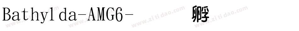 Bathilda-AMG6字体转换