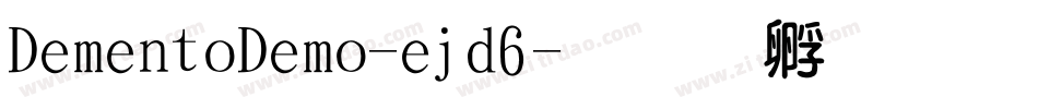 DementoDemo-ejd6字体转换
