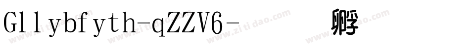 Gllibfith-qZZV6字体转换