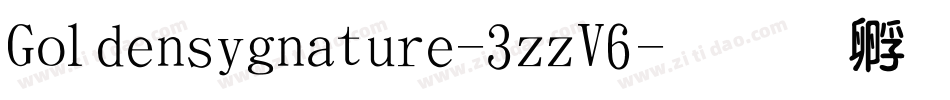Goldensignature-3zzV6字体转换