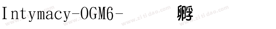 Intimacy-OGM6字体转换