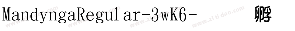 MandingaRegular-3wK6字体转换