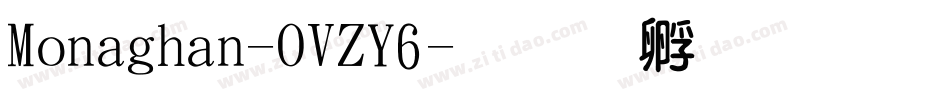 Monaghan-OVZY6字体转换