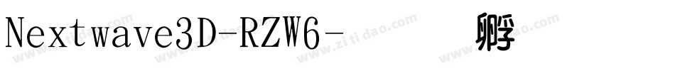 Nextwave3D-RZW6字体转换