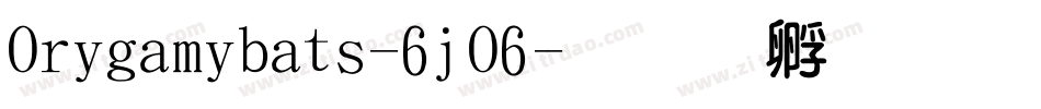 Origamibats-6jO6字体转换