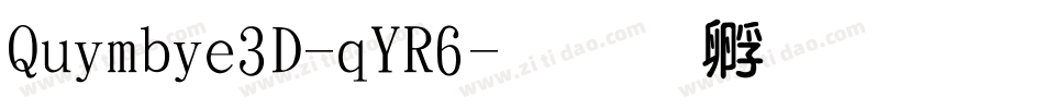 Quimbie3D-qYR6字体转换