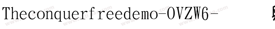 Theconquerfreedemo-OVZW6字体转换