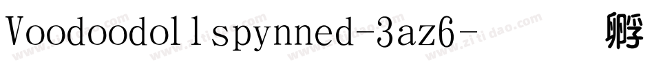 Voodoodollspinned-3az6字体转换