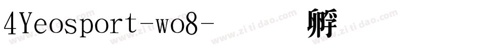 4Yeosport-wo8字体转换