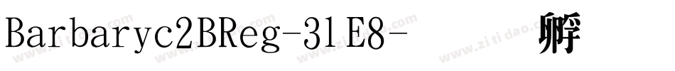 Barbaric2BReg-3lE8字体转换