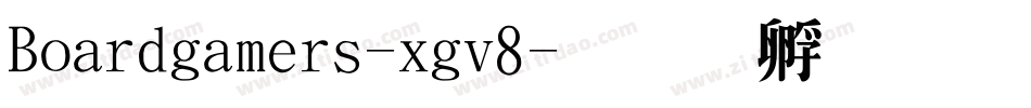 Boardgamers-xgv8字体转换