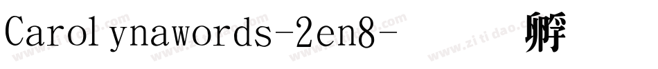 Carolynawords-2en8字体转换