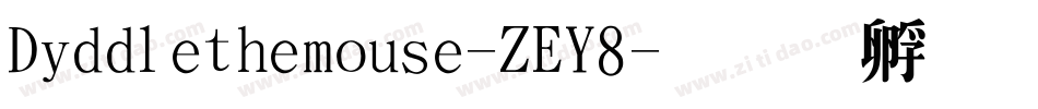 Diddlethemouse-ZEY8字体转换
