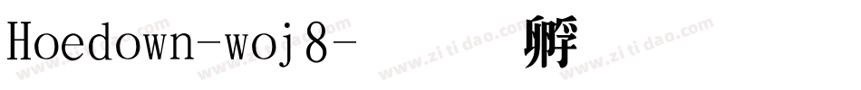 Hoedown-woj8字体转换