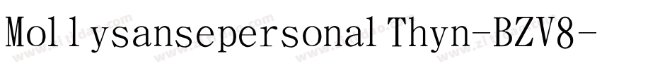 MollysansepersonalThin-BZV8字体转换