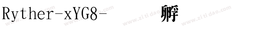 Rither-xYG8字体转换