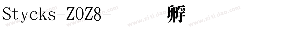 Sticks-ZOZ8字体转换