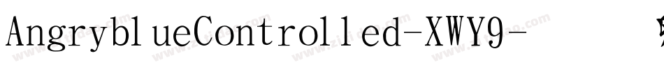 AngryblueControlled-XWY9字体转换