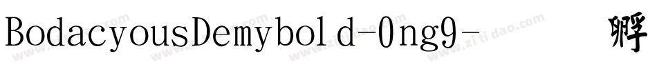 BodaciousDemibold-0ng9字体转换