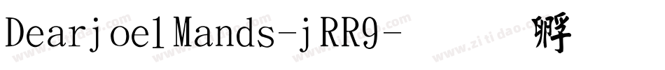 Dearjoe1Mands-jRR9字体转换