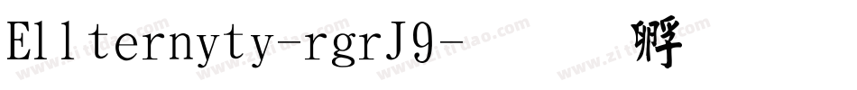 Ellternity-rgrJ9字体转换