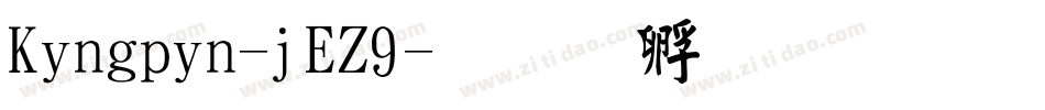 Kingpin-jEZ9字体转换