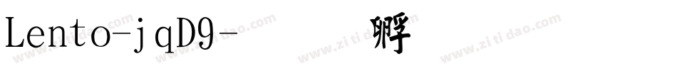 Lento-jqD9字体转换