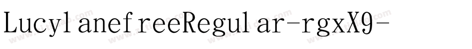 LucylanefreeRegular-rgxX9字体转换