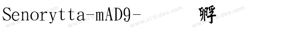 Senoritta-mAD9字体转换