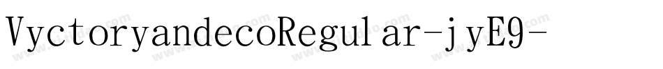 VictoriandecoRegular-jyE9字体转换