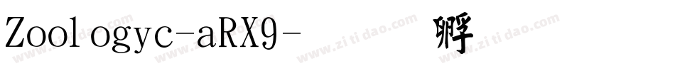 Zoologic-aRX9字体转换