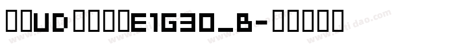 文鼎UD晶熙黑体E1G30_B字体转换