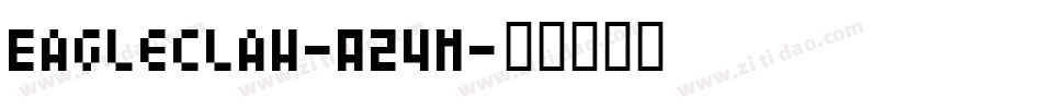 Eagleclaw-A24M字体转换