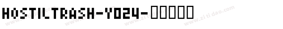 HostilTrash-YO24字体转换
