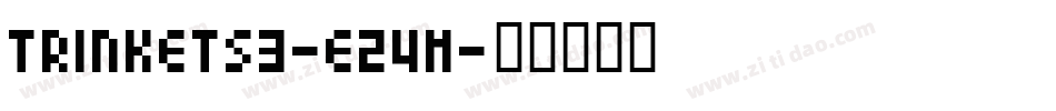 Trinkets3-e24m字体转换