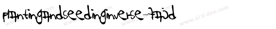 PlantingAndSeedingInverse-7aJD字体转换 PlantingAndSeedingInverse-7aJD字体转换
