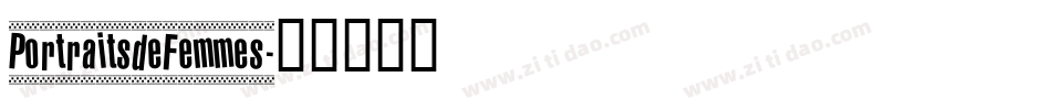 PortraitsdeFemmes字体转换