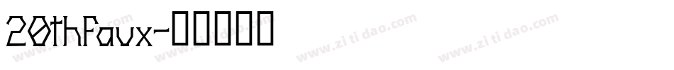 20thfaux字体转换