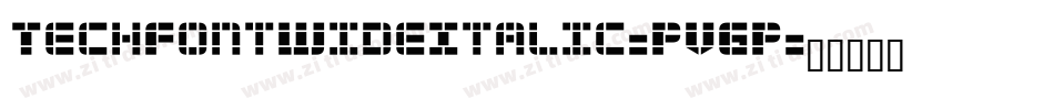 TechFontWideItalic-PVGP字体转换