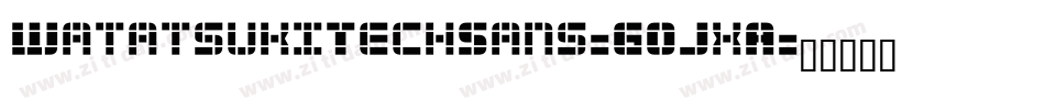 WatatsukiTechSans-GOJxA字体转换