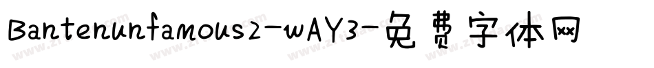 Bantenunfamous2-wAY3字体转换