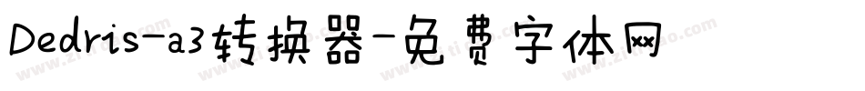 Dedris-a3转换器字体转换