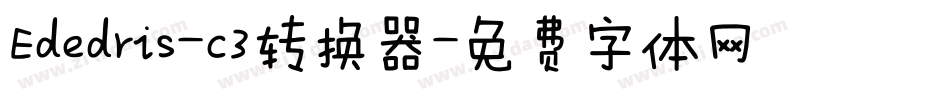 Ededris-c3转换器字体转换